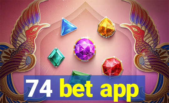 74 bet app